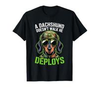 A Dachshund Doesn’t Walk He Deploys T-Shirt