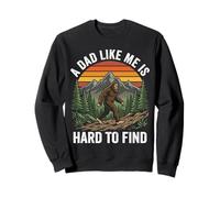 A dad like me is hard to find bigfoot fathers day Sweatshirt