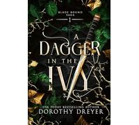 A Dagger in the Ivy: A Spicy Fae Romantasy: 1 (Blade Bound)
