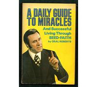 A Daily Guide To Miracles