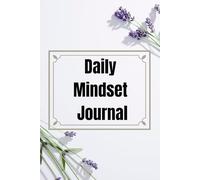 A Daily Guided Journal for Happiness, Motivation, Gratitude, and Mental Wellness: Floral Inspirational Notebook 100 Lined Pages 6" x 9" book