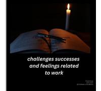 A Daily Journal to Track Progress Challenges & Growth: A Guided Space to Record Tasks Overcome Challenges Celebrate Wins and Track Your Professional Growth Every Day