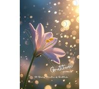 A Daily Practice of Gratitude Journal: Each day, take a moment to write one to three things you’re thankful for-continue this practice for 365 days.