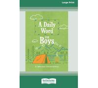 A Daily Word for Boys: A 365-day Devotional (16pt Large Print Edition)