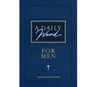 A Daily Word for Men: 365 Daily Devotional: 365 Daily Devotions