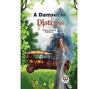 A Damsel in Distress