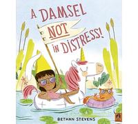 A Damsel Not in Distress!