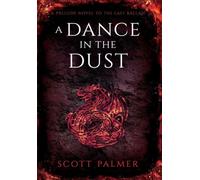 A Dance in the Dust: A Prelude Novel to the Last Ballad (4)