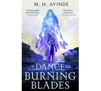 A Dance of Burning Blades