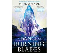 A Dance of Burning Blades : The Invoker Trilogy, Book Two