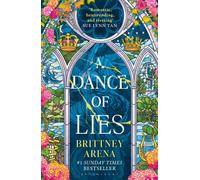 A Dance of Lies : the #1 Sunday Times bestselling romantic fantasy