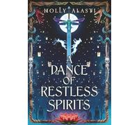 A Dance of Restless Spirits