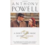 A Dance to the Music of Time: vol.2: Summer: Summer Vol 2 by Powell, Anthony ( 1997 )
