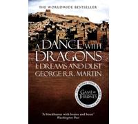A Dance With Dragons: Part 1 Dreams and Dust