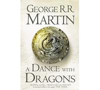 A Dance With Dragons: The bestselling classic epic fantasy series behind the award-winning HBO and Sky TV show and phenomenon GAME OF THRONES: Book 5 (A Song of Ice and Fire)