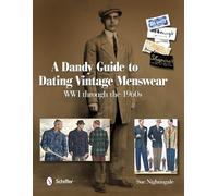 A Dandy Guide to Dating Vintage Menswear: WWI through the 1960s