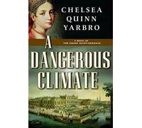 A Dangerous Climate: A Novel of The Count Saint-Germain: 22