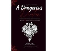 A Dangerous Devotion: Book One of A Lurking Shadow Series: 1