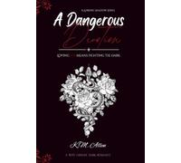 A Dangerous Devotion: Book One of A Lurking Shadow Series