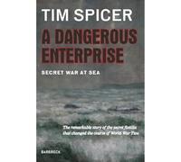 A Dangerous Enterprise: Secret War at Sea (Everyman's Library Barbreck)