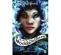 A Dangerous Friendship (The Woodwalkers)