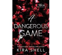 A Dangerous Game (Kiss Me Like You Love Me)