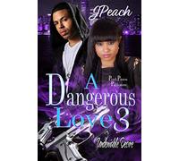 A Dangerous Love 3: Undeniable Desire