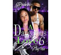A Dangerous Love 6: A Thug's Heart