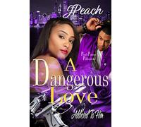 A Dangerous Love: Addicted To Him