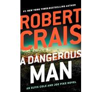 A Dangerous Man (Elvis Cole and Joe Pike, 18)