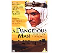 A Dangerous Man - Lawrence After Arabia