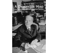 A Dangerous Mind - Carl Schmitt in Post-War European Thought