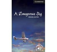 A Dangerous Sky Level 6 Advanced (Cambridge English Readers)