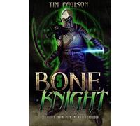 A Daring Plan and A Cold Shoulder: A LitRPG Fantasy Adventure: 5 (Bone Knight)