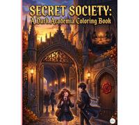 A Dark Academia Coloring Book: Aesthetic Gothic Rooms, Mysterious Rituals, and Antique Symbols | Intricate Line Art with Creative Notes and Thoughts Pages for Teens and Adults