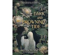 A Dark and Drowning Tide