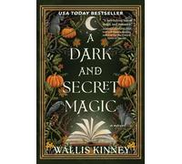 A Dark and Secret Magic: A Novel. Kinney, Kinney, 9798892423298 Free Shipping