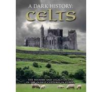 A Dark History of the Celts