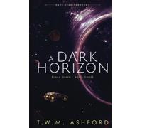 A Dark Horizon (Final Dawn, Book 3)