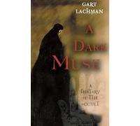 A Dark Muse: A History of the Occult
