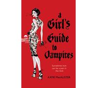 A Dark Ones Novel: A Girl's Guide to Vampires (Book 1)