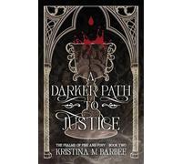 A Darker Path to Justice