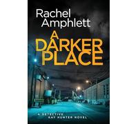 A Darker Place: 10 (Detective Kay Hunter)