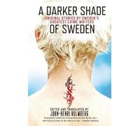 A Darker Shade of Sweden