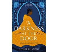A Darkness at the Door: the thrilling sequel to The Theft of Sunlight! (Dauntless Path)