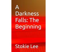 A Darkness Falls: The Beginning: 1