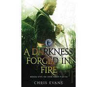 A Darkness Forged in Fire: Book One of The Iron Elves
