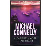 A Darkness More Than Night (Harry Bosch Series)