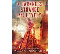 A Darkness Strange and Lovely: 2 (Something Strange and Deadly Trilogy)