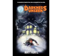 A Darkness Unseen